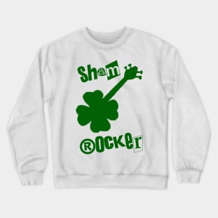 ShamRocker Crewneck Sweatshirt